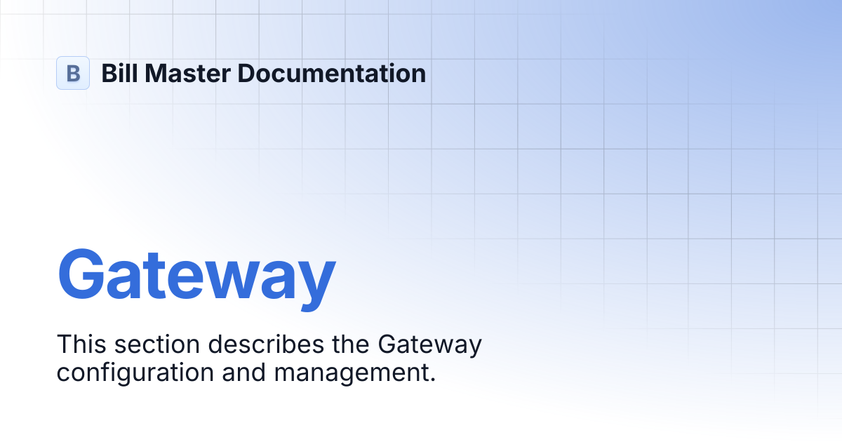 Gateway | Bill Master Documentation