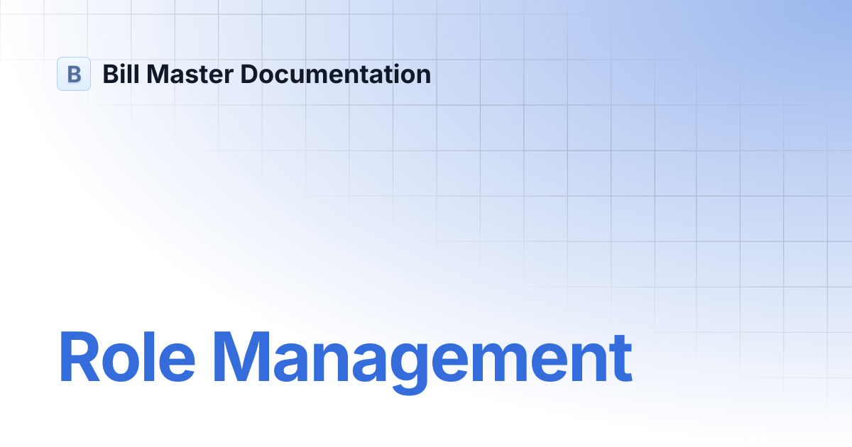 Role Management | Bill Master Documentation